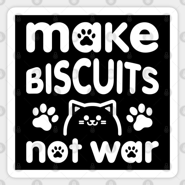 Make Biscuits Not War Sticker by Kitty Cotton